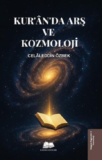 Kur'an'da Arş ve Kozmoloji – Celaleddin Özbek – Kalyora Yayıncılık – kitap kapağı