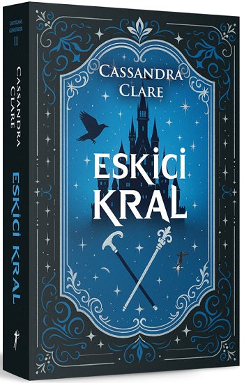 Eskici Kral - Castellane Günlükleri 2 – Cassandra Clare – Artemis Yayınları – kitap kapağı