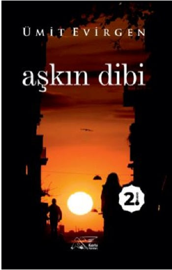 Aşkın Dibi – Ümit Evirgen – Kuytu Yayınları – kitap kapağı
