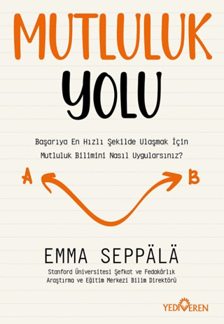 Mutluluk Yolu – Emma Seppala – Yediveren Yayınları – kitap kapağı