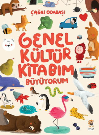 Genel Kültür Kitabım - Büyüyorum – Çağrı Odabaşı – Sincap Kitap – kitap kapağı