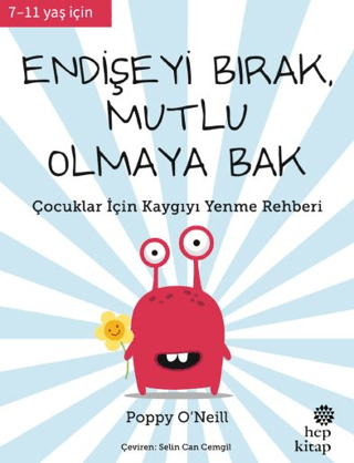 Endişeyi Bırak, Mutlu Olmaya Bak – Poppy O’Neill – Hep Kitap – kitap kapağı
