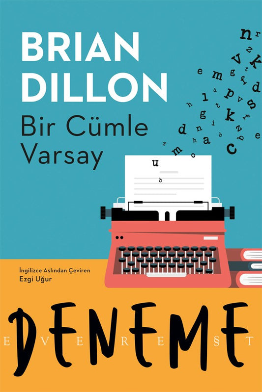 Bir Cümle Varsay – Brian Dillon – Everest Yayınları – kitap kapağı