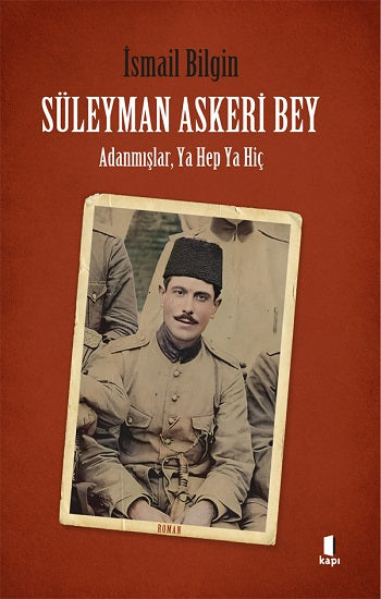 Süleyman Askeri Bey – İsmail Bilgin – Kapı Yayınları – kitap kapağı
