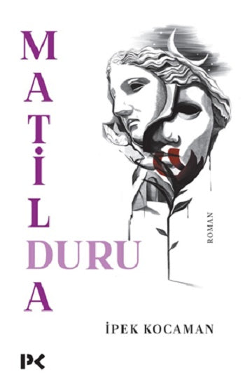 Matilda Duru – İpek Kocaman – Profil Kitap – kitap kapağı