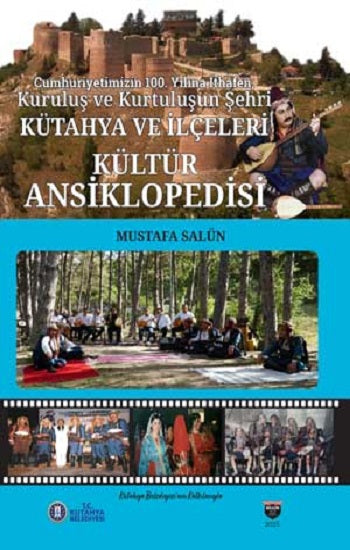 Kütahya ve İlçeleri Kültür Ansiklopedisi (Sıvama Cilt) – Mustafa Salün – Bilgin Kültür Sanat – kitap kapağı