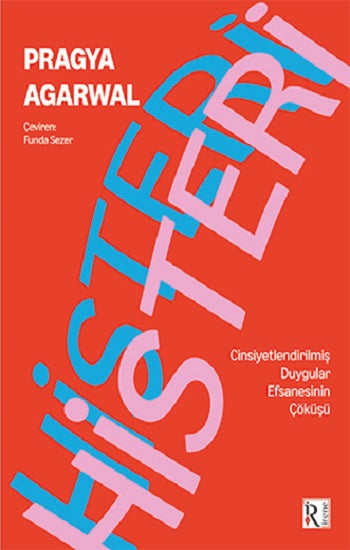 Histeri – Pragya Agarwal – İrene Kitap – kitap kapağı