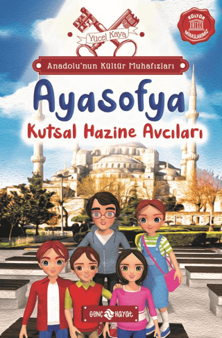 Anadolu’nun Kültür Muhafızları - 5 Ayasofya – Yücel Kaya – Genç Hayat – kitap kapağı