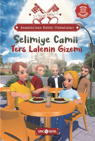 Anadolu’nun Kültür Muhafızları - 7 Selimiye Camii – Yücel Kaya – Genç Hayat – kitap kapağı