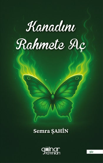 Kanadını Rahmete Aç – Semra Şahin – Gülnar Yayınları – kitap kapağı