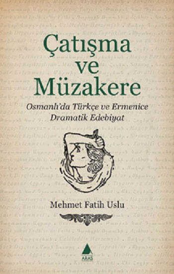 Çatışma ve Müzakere – Mehmet Fatih Uslu – Aras Yayınları – kitap kapağı
