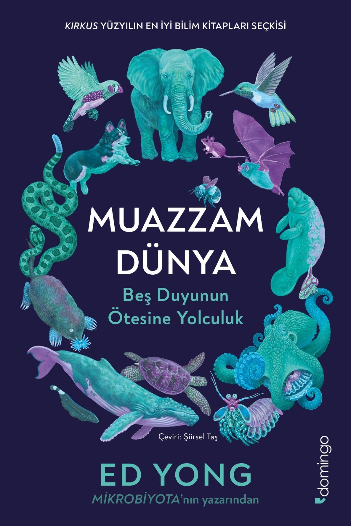 Muazzam Dünya – Ed Yong – Domingo Yayınevi – kitap kapağı