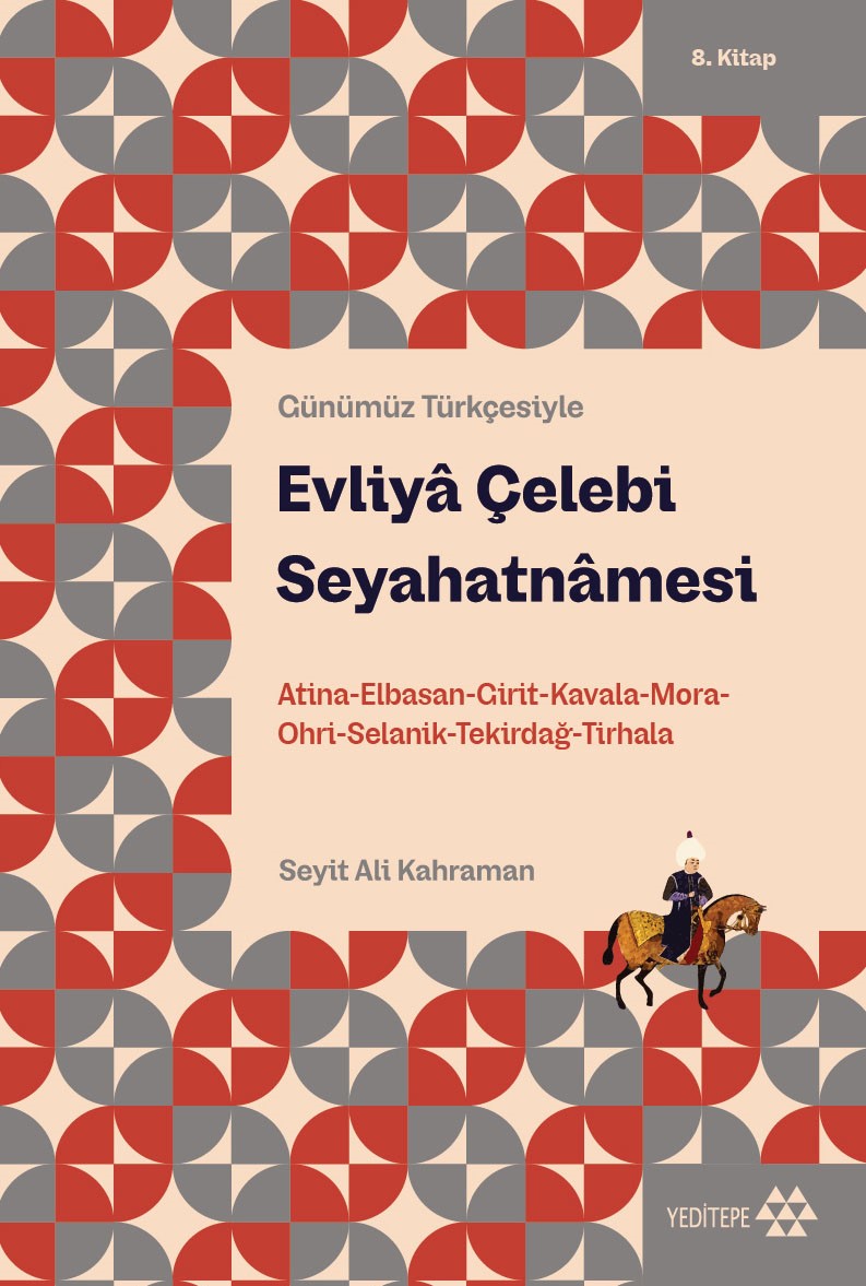 Evliya Çelebi Seyahatnamesi 8.Kitap (Günümüz Türkçesiyle) – Evliya Çelebi – Yeditepe Yayınevi – kitap kapağı