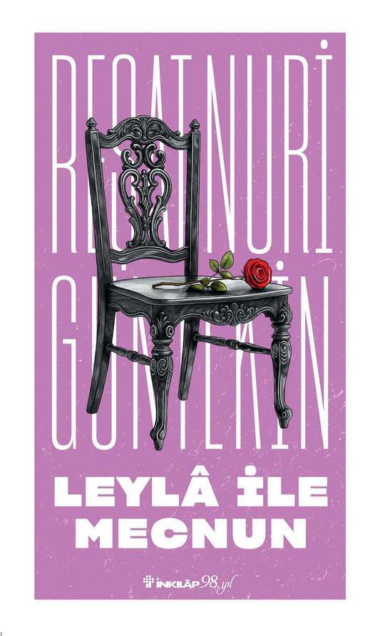 Leyla ile Mecnun – Reşat Nuri Güntekin – Reşat Nuri Güntekin Yayınları – kitap kapağı