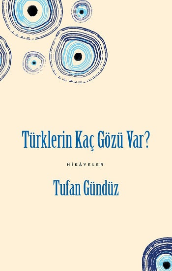 Türklerin Kaç Gözü Var? – Tufan Gündüz – Yeditepe Yayınevi – kitap kapağı