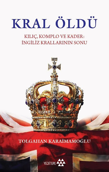 Kral Öldü – Tolgahan Karaimamoğlu – Yeditepe Yayınevi – kitap kapağı