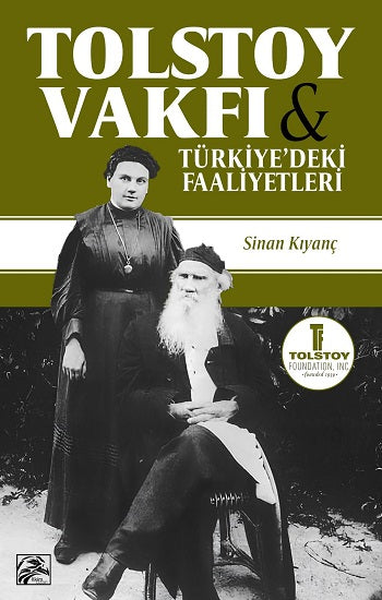 Tolstoy Vakfı ve Türkiye’deki Faaliyetleri – Sinan Kıyanç – İlkim Ozan Yayınları – kitap kapağı