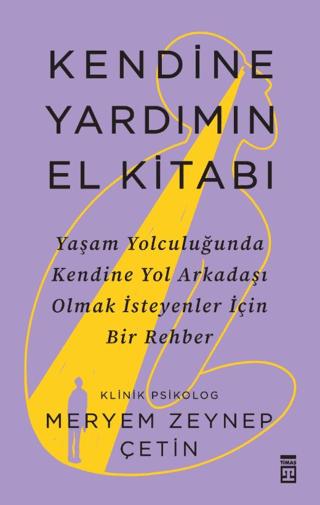 Kendine Yardımın El Kitabı – Meryem Zeynep Çetin – Timaş Yayınları – kitap kapağı