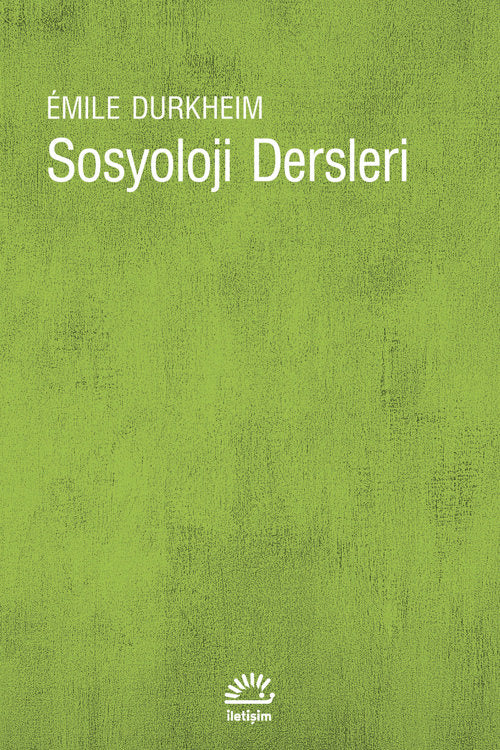Sosyoloji Dersleri – Emile Durkheim – İletişim Yayınları – kitap kapağı