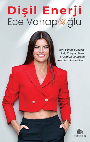 Dişil Enerji – Ece Vahapoğlu – Üçüncü Göz – kitap kapağı