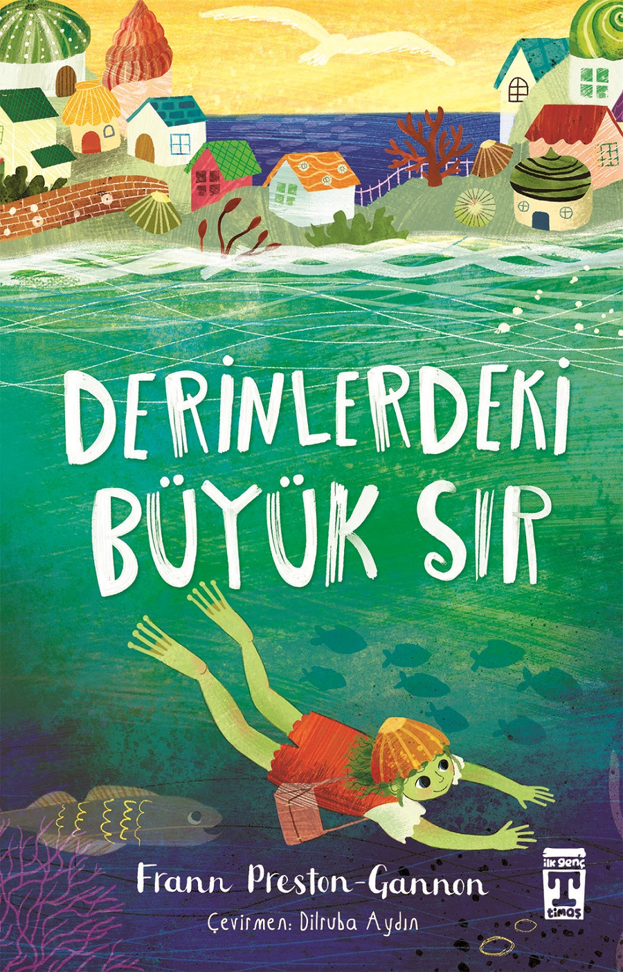 Derinlerdeki Büyük Sır – Frann Preston-Gannon – Genç Timaş – kitap kapağı