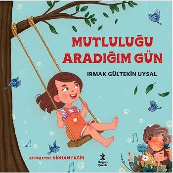 Mutluluğu Aradığım Gün – Irmak Gültekin Uysal – Doğan Çocuk – kitap kapağı