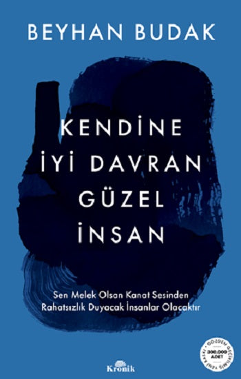 Kendine İyi Davran Güzel İnsan – Beyhan Budak – Kronik Kitap – kitap kapağı