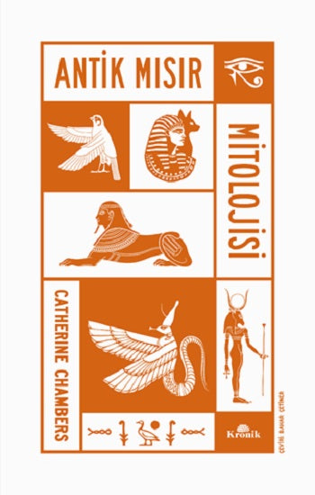 Antik Mısır Mitolojisi – Catherine Chambers – Kronik Kitap – kitap kapağı