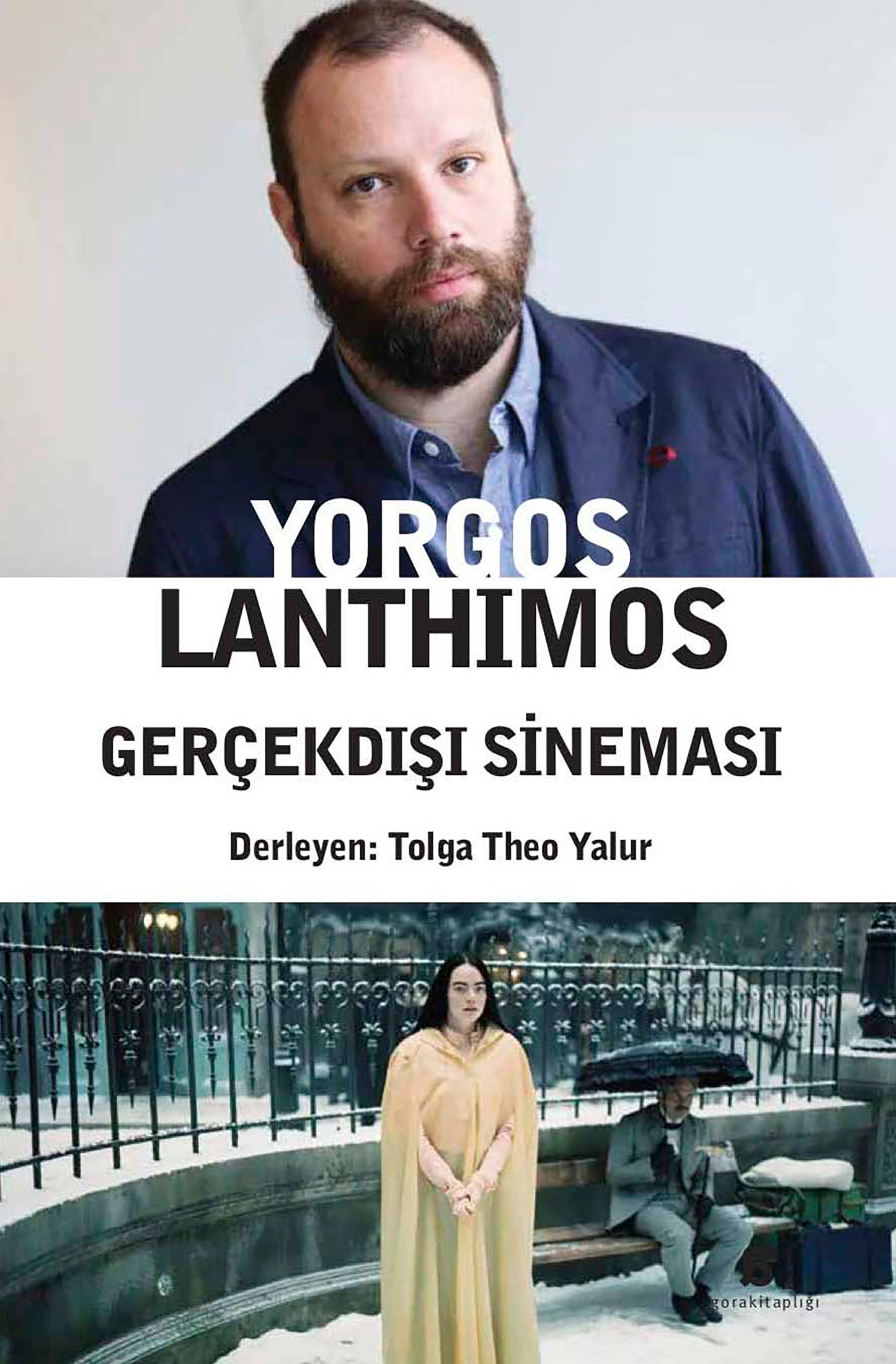 Yorgos Lanthimos Gerçekdışı Sineması – Tolga Theo Yalur – Agora Kitaplığı – kitap kapağı