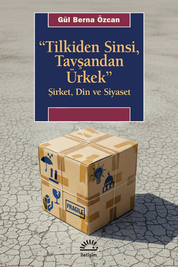 Tilkiden Sinsi Tavşandan Ürkek – Gül Berna Özcan – İletişim Yayınları – kitap kapağı