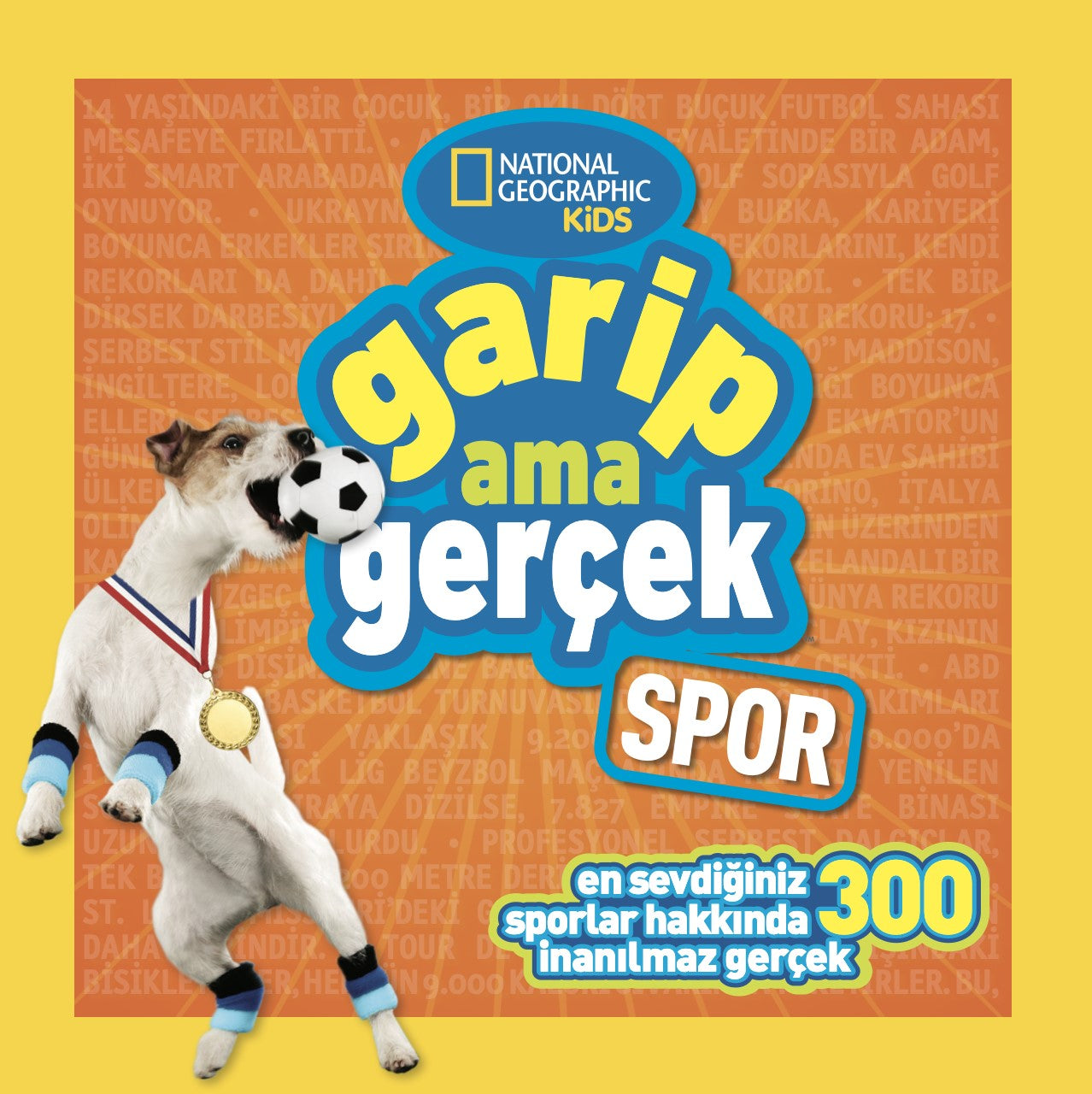 National Geographic Kids - Garip Ama Gerçek - Spor – Michelle Harris – Beta Kids – kitap kapağı