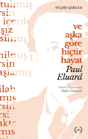 Ve Aşka Göre Hiçtir Hayat – Paul Eluard – Islık Yayınları – kitap kapağı