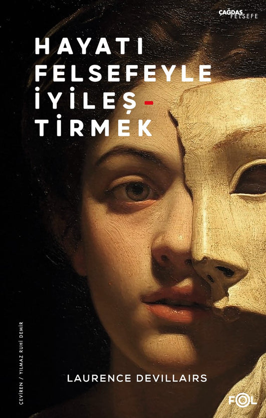 Hayatı Felsefeyle İyileştirmek – Laurence Devillairs – Fol Kitap – kitap kapağı