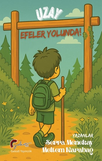 Uzay Efeler Yolunda – Serra Menekay & Meltem Karabağ – Galeati Yayıncılık – kitap kapağı