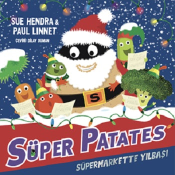 Süper Patates - Süpermarkette Yılbaşı – Sue Hendra & Paul Linnet – Beta Kids – kitap kapağı