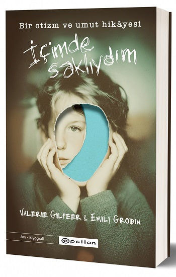 İçimde Saklıydım – Valerie Gilpeer & Emily Grodin – Epsilon Yayınları – kitap kapağı