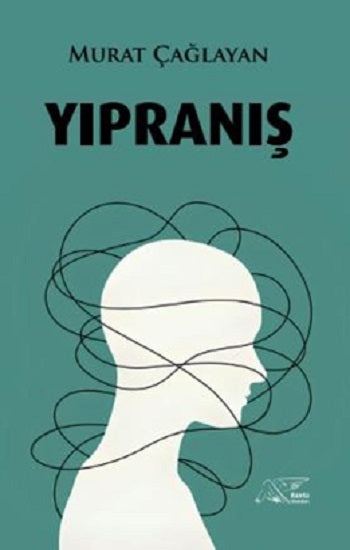 Yıpranış – Murat Çağlayan – Kuytu Yayınları – kitap kapağı