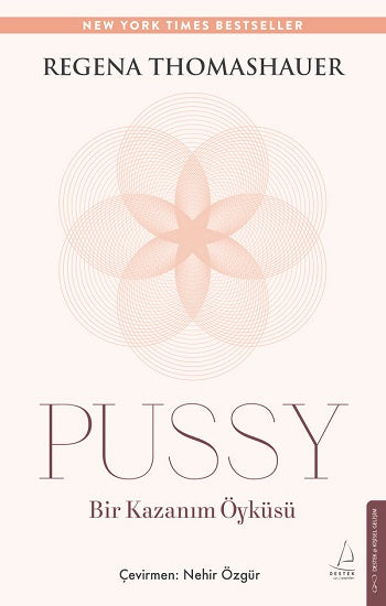 Pussy – Regena Thomashauer – Destek Yayınları – kitap kapağı