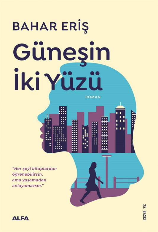 Güneşin İki Yüzü – Bahar Eriş – Alfa Yayınları – kitap kapağı