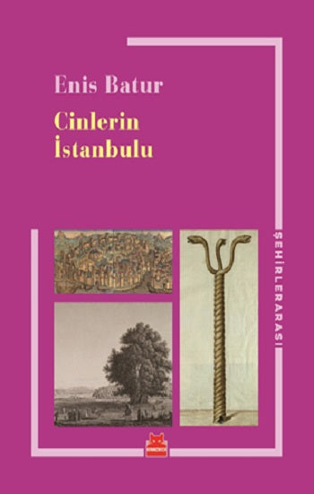 Cinlerin İstanbulu – Enis Batur – Kırmızı Kedi Yayınevi – kitap kapağı
