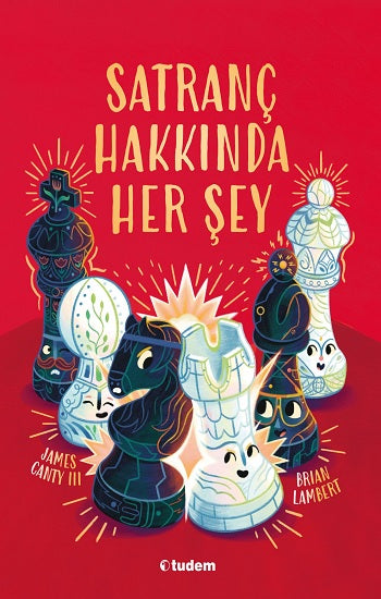Satranç Hakkında Her Şey – James Canty III – Tudem Yayınları – kitap kapağı