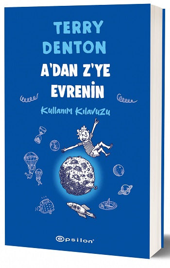 A'dan Z'ye Evrenin Kullanım Kılavuzu (Flexi Kapak) – Terry Denton – Epsilon Yayınları – kitap kapağı