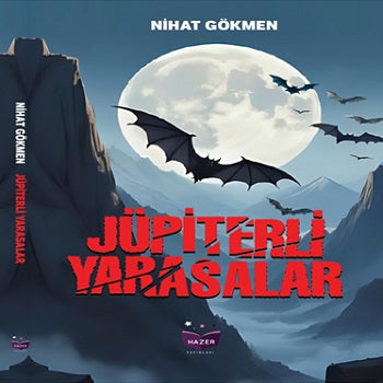 Jüpiterli Yarasalar – Nihat Gökmen – Hazer Yayınları – kitap kapağı