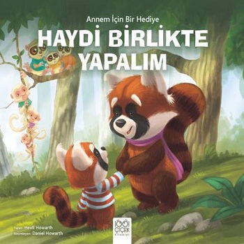 Annem İçin Bir Hediye - Haydi Birlikte Yapalım – Heidi Howarth – 1001 Çiçek Kitaplar – kitap kapağı