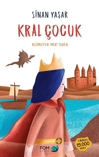 Kral Çocuk – Sinan Yaşar – FOM Kitap – kitap kapağı
