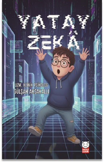 Yatay Zeka – Gülşah Aksakallı – Kırmızı Kedi Yayınevi – kitap kapağı