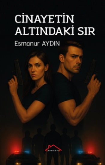 Cinayetin Altındaki Sır – Esmanur Aydın – Kırmızı Çatı Yayınları – kitap kapağı
