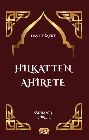 Hilkatten Ahirete – Davut Mert – Zet Yayınları – kitap kapağı