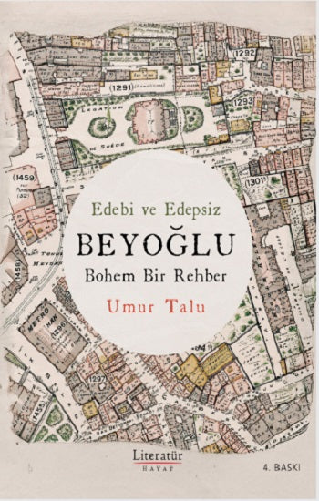 Edebi ve Edepsiz BEYOĞLU Bohem Bir Rehber – Umur Talu – Literatür Yayınevi – kitap kapağı