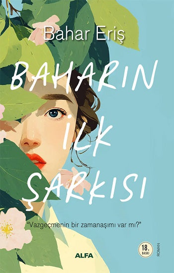 Baharın İlk Şarkısı – Bahar Eriş – Alfa Yayınları – kitap kapağı
